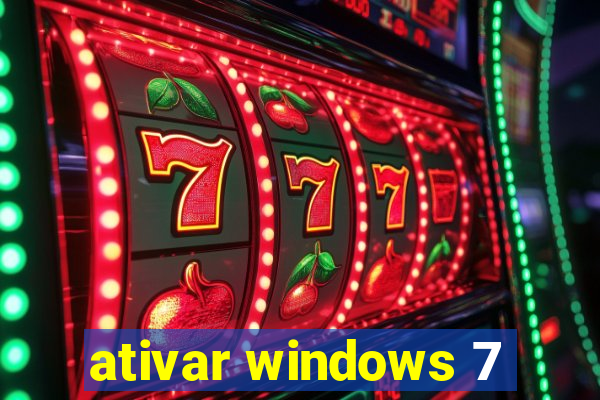 ativar windows 7